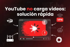 YouTube no carga videos: solución rápida